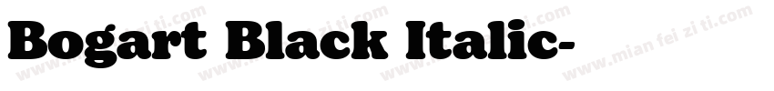 Bogart Black Italic字体转换